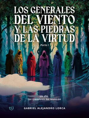cover image of Los generales del viento y las piedras de la virtud
